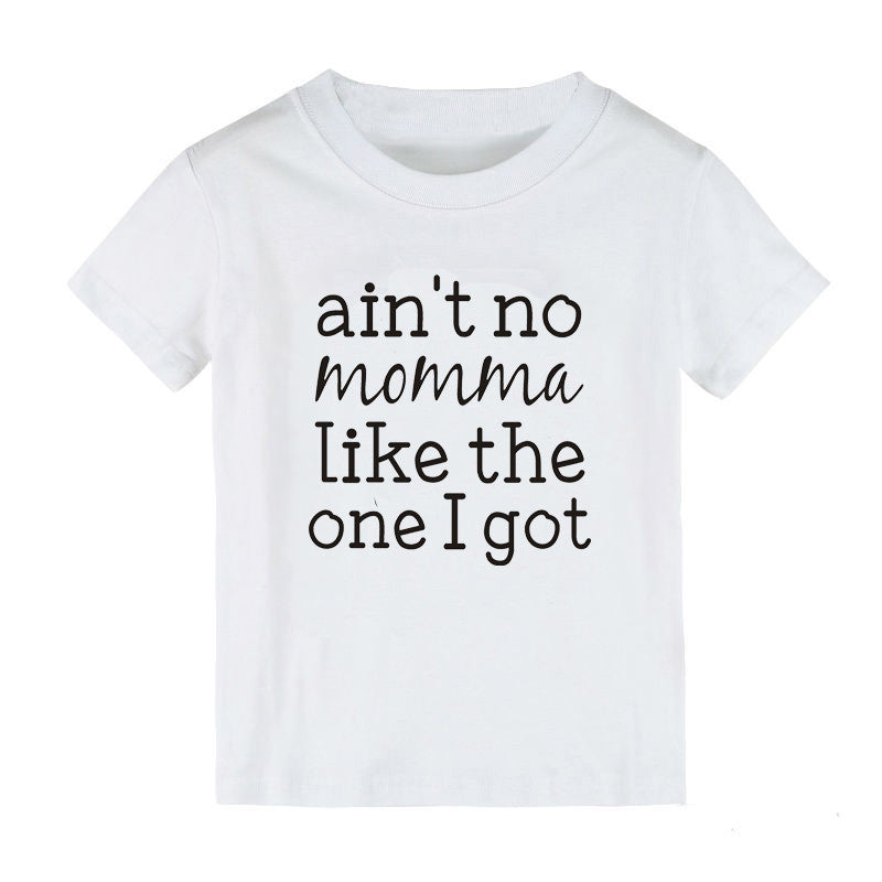 Children Kids Baby Fashion Girls Boys Basic Casual Ain'T No Momama Like Print Short Sleeve T-Shirt