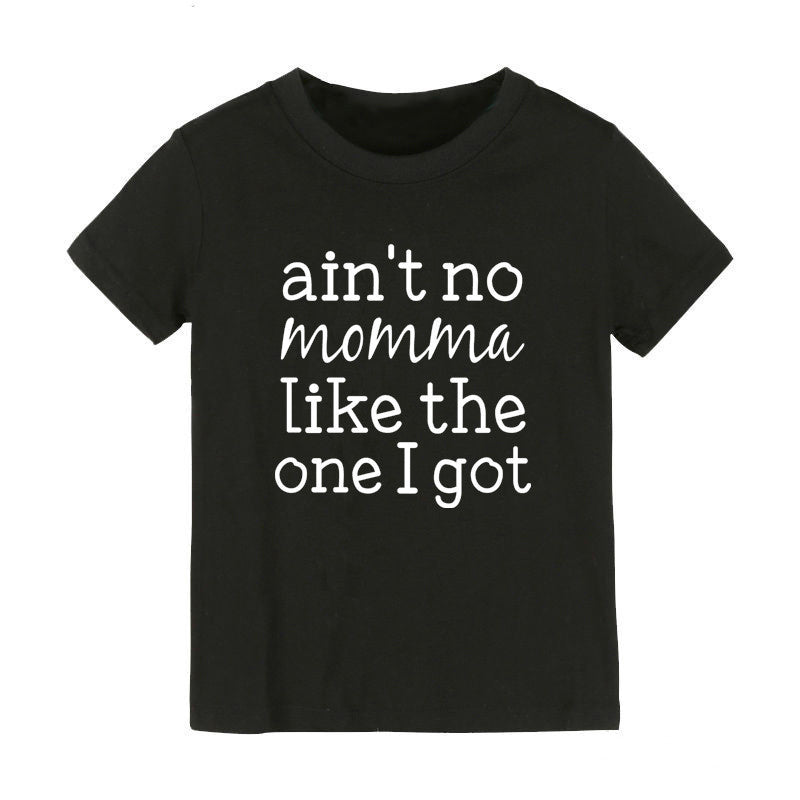 Children Kids Baby Fashion Girls Boys Basic Casual Ain'T No Momama Like Print Short Sleeve T-Shirt